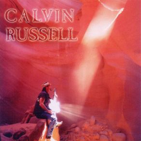 Download track I Want To Change The World Calvin Russell