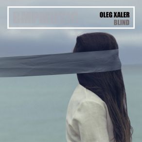 Download track Blind (Extended) Oleg Xaler