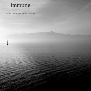 Download track Immune Jon Miles Taylor