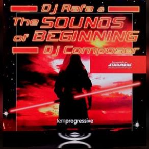 Download track The Sounds Of Beginning (Radio Edit) Rafa DJ, DJ Composer