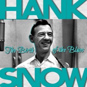 Download track I Was Sorta Wonderin' Hank Snow