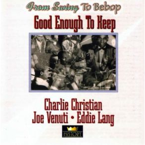 Download track Breakfast Feud Charlie Christian, Joe Venuti, Eddie Lang