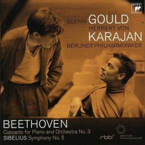 Download track Sibelius Symphony No. 5 In E Flat Major, Op. 82: 3. Allegro Molto Herbert Von Karajan, Berliner Philharmoniker, Glenn Gould