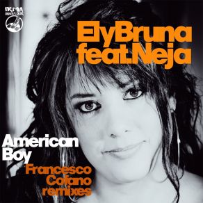 Download track American Boy (Francesco Cofano Classic Remix) Ely Bruna