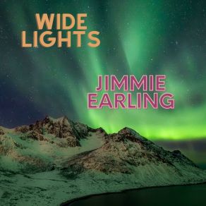 Download track Wide Lights Jimmie Earling