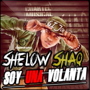 Download track Soy Una Volanta Shelow Shaq