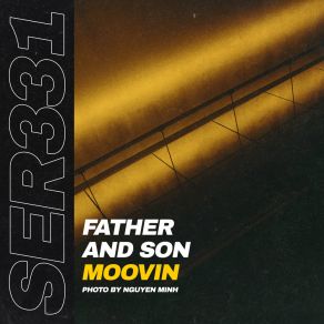 Download track Moovin (Radio Edit) Father & Son