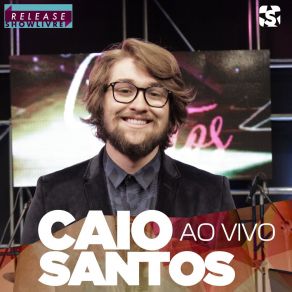 Download track O Tempo (Ao Vivo) Caio Santos