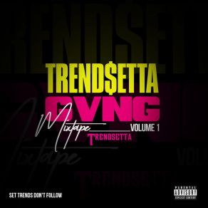 Download track Set Trend$ Trendsetta