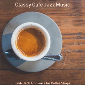 Download track Bright Music For Holidays Classy Cafe Jazz Music