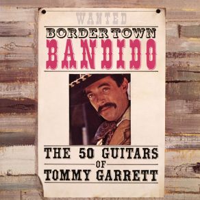 Download track The Bandit The 50 Guitars Of Tommy Garrett