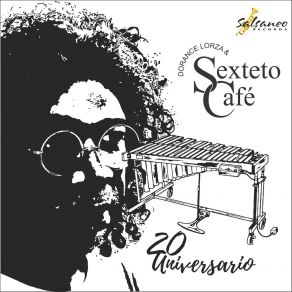 Download track Con Sabor A Cafe Sexteto Cafe