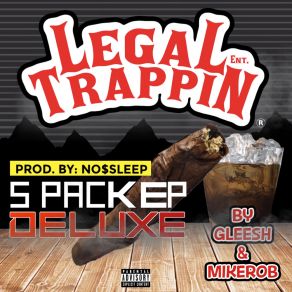 Download track P L U G LegalTrappinENT.Gleesh, DJ MikeRob