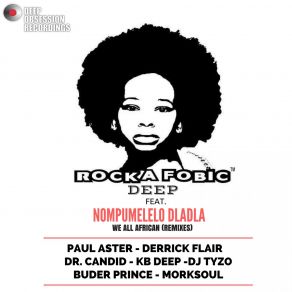 Download track We All African (Flair's Tears Of Soul Deep Mix) Nompumelelo, Rocka Fobic Deep, Nompumelelo Dladla