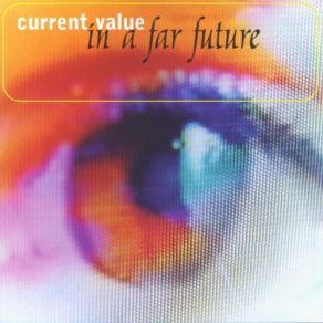 Download track In A Far Future Current Value