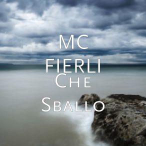 Download track Che Sballo MC FIERLI