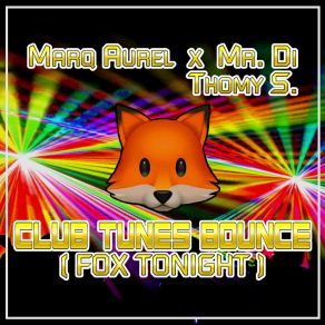 Download track Fox Tonight (Bounce Mix) Thomy S