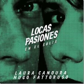 Download track Contigo A La Distancia, El Dia Que Me Quieras Hugo Fattoruso, Laura Canoura