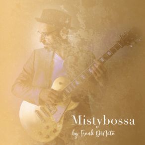 Download track Misty Bossa Frank DiNata