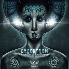 Download track Cybertron (Original Mix) The Infernal Brothers, Maza