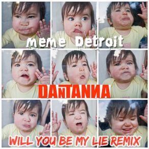 Download track Will You Be My Lie (DantannaBeatz Remix Radio Edit) DantannaBeatz