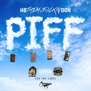 Download track Study The Drip (Piff) HBTheMufuckinDon