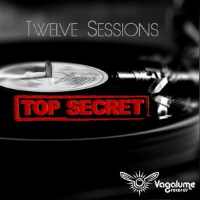 Download track Top Secret (Original Mix) Twelve Sessions