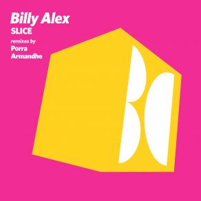 Download track Slice (Original Mix) Billy Alex