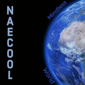 Download track Mindless World (Instrumental) NaecoolΟΡΓΑΝΙΚΟ