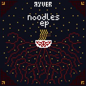 Download track NOODLES RYVER