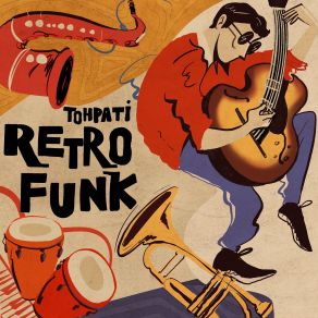 Download track Retro Funk Tohpati