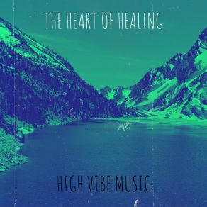 Download track The Higher Heart Of Cosmic Love High Vibe Music