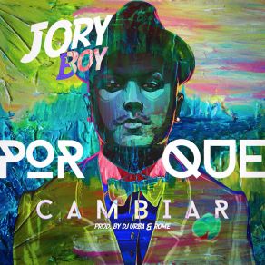 Download track Por Que Cambiar Jory Boy