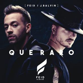 Download track Que Raro Feid, J Balvin