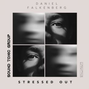 Download track Stressed Out Daniel Falkenberg