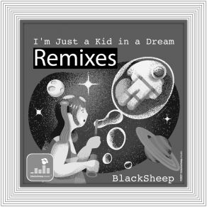 Download track I'm Just A Kid In A Dream (Ptty Remix) BlacksheepPTTY