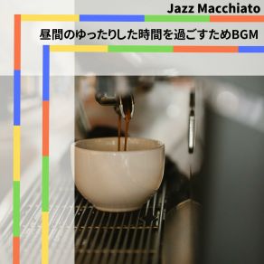 Download track Hey I Love You Jazz Macchiato