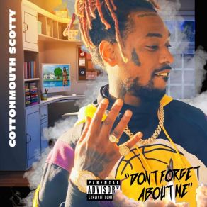 Download track Go Up Cottonmouth Scotty