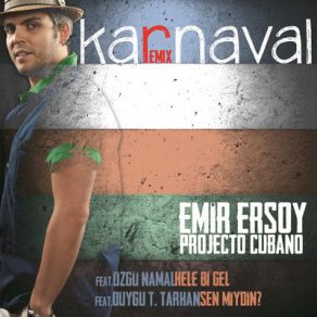 Download track Hele Bi Gel Emir Ersoy, Projecto CubanoÖzgü Namal