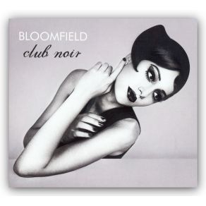 Download track Club Noir Bloomfield