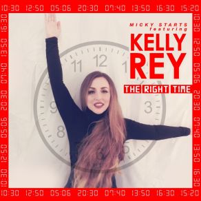 Download track The Right Time (Radio Edit) Kelly ReyMicky Starts