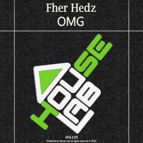 Download track Omg (Original Mix) Fher Hedz