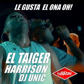 Download track Le Gusta El Ona Oh! El Taiger