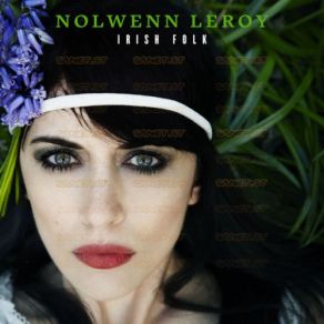 Download track Siuil A Ruin Nolwenn Leroy