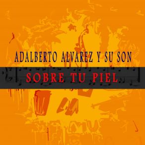 Download track Pura Imagen Adalberto Alvarez Y Su Son