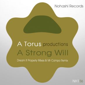 Download track A Strong Will (Mr Campo Done It Techno Mix) A Torus