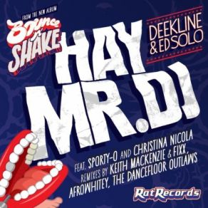 Download track Hay Mr DJ (Keith Mackenzie & Amp; Fixx Remix) DJ Dee Kline, Ed Solo, Sporty - O, Christina Nicola