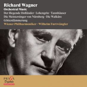 Download track Les Maîtres Chanteurs De Nuremberg, WWV. 96 (Arr. Franz Liszt) Dance Of The Apprentices Wilhelm Furtwängler Wiener Philharmoniker