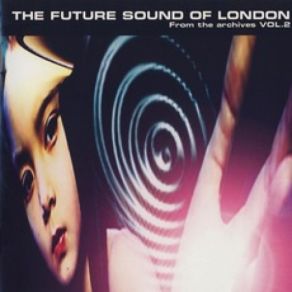 Download track Futura (Original Mix) The Future Sound Of London