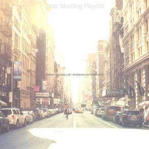 Download track Feeling For All Night Study Sessions Jazz Morning Playlist